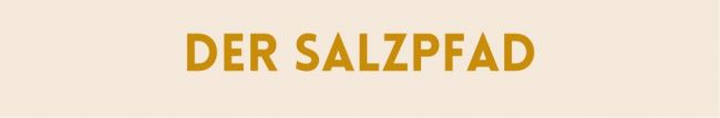 Der Salzpfad